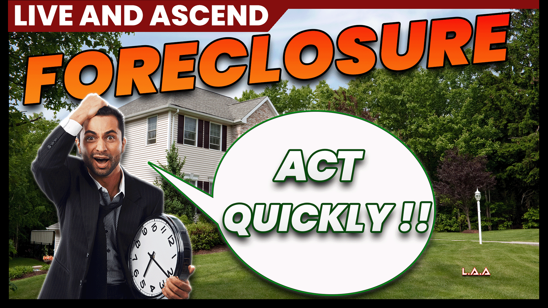 Foreclosure Act Quickly